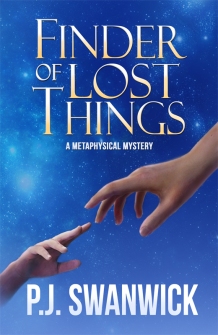 Finder of Lost Things by PJ Swanwick metaphysical novel
